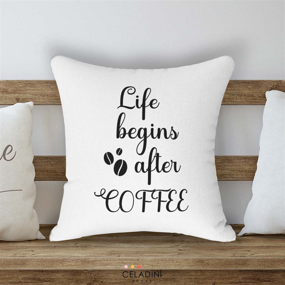 Life Begins After Coffee Kırlent Kumaşı