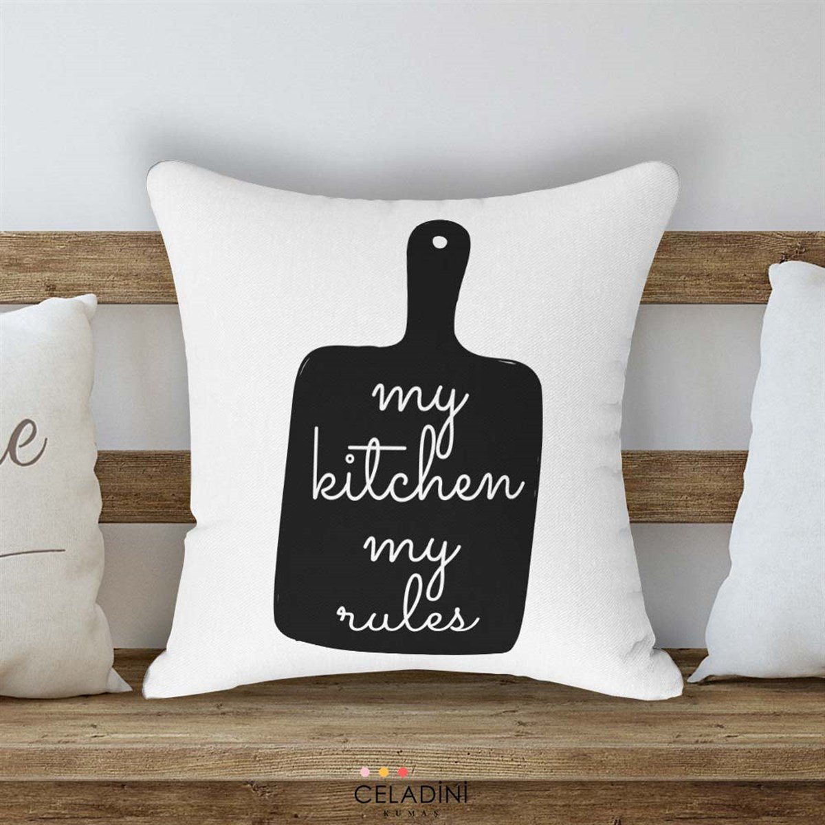 My Kitchen My Rules Kırlent Kumaşı (Versiyon-4)