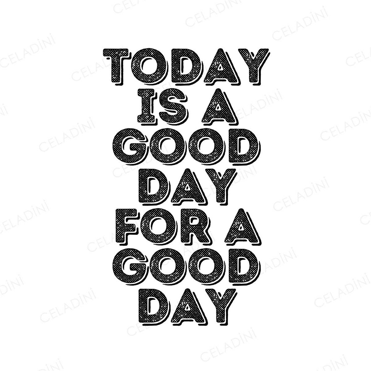Today is A Good Day For A Good Day Yazılı Kırlent Kumaşı