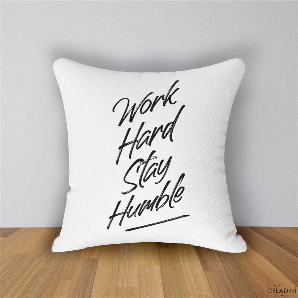 Work Hard Stay Humble Yazılı Kırlent Kumaşı