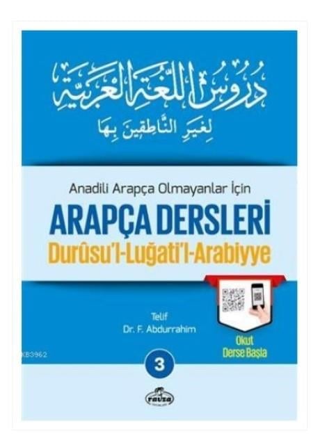 Anadili Arapça Olmayanlar İçin Arapça Dersleri - Durusu'l-Luğati'l-Arabiyye 3