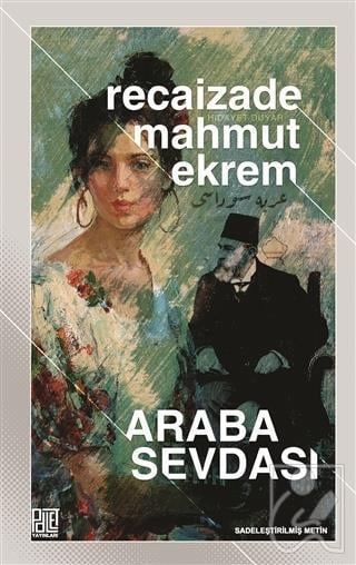 Araba Sevdası (Sadeleştirilmiş Metin)
