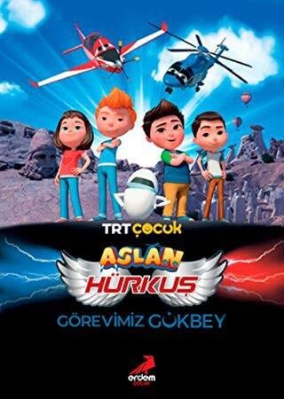 Aslan Hürkuş Görevimiz Gökbey
