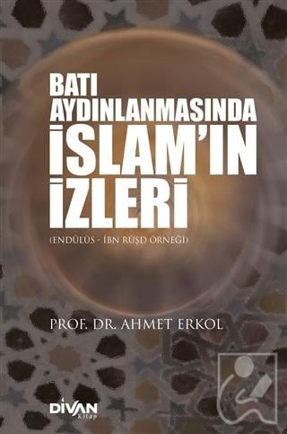 Batı Aydınlanmasında İslam’ın İzleri