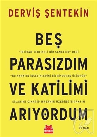 Beş Parasızdım ve Katilimi Arıyordum