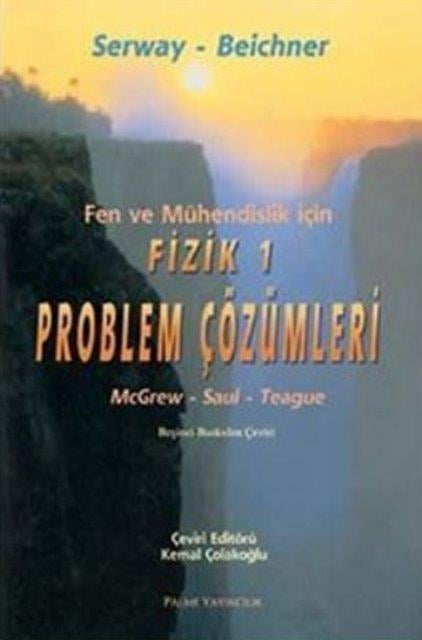 Fen ve Mühendislik için Fizik - 1 Problem Çözümleri