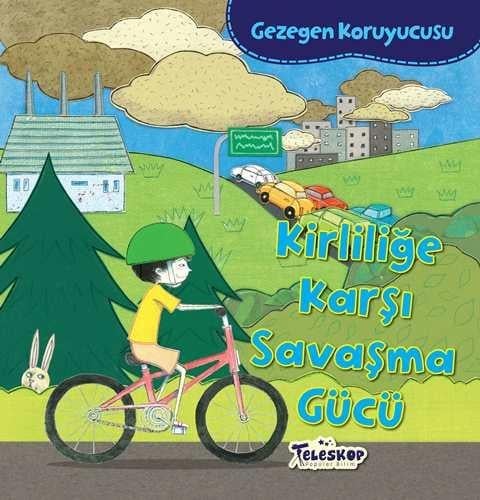 Gezegen Koruyucusu - Kirliliğe Karşı Savaşma Gücü