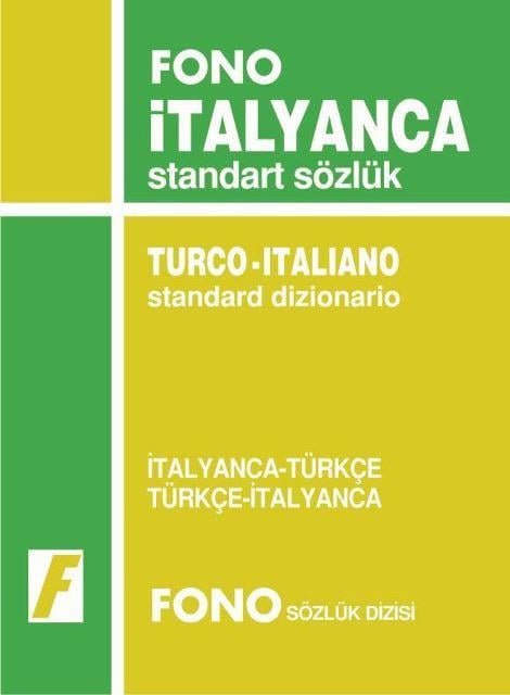 İtalyanca / Türkçe - Türkçe / İtalyanca Standart Sözlük