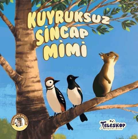 Kuyruksuz Sincap Mimi - Ormandan Hikayeler
