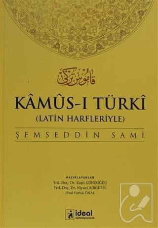 Latin Harfleriyle Kamus-i Türki (Osmanlıca-Türkçe Sözlük)
