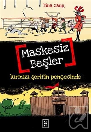 Maskesiz Beşler Serisi 2 : Kırmızı Şerifin Pençesinde