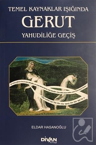 Temel Kaynaklar Işığında Gerut Yahudiliğe Geçiş