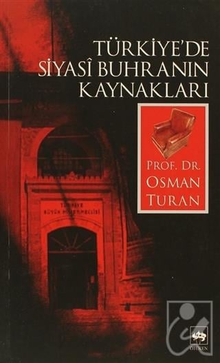 Türkiye’de Siyasi Buhranın Kaynakları
