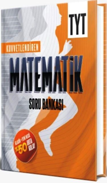 TYT Matematik Kuvvetlendiren Soru Bankası