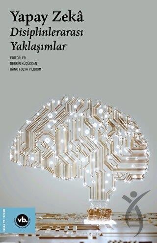 Yapay Zeka - Disiplinlerarası Yaklaşımlar