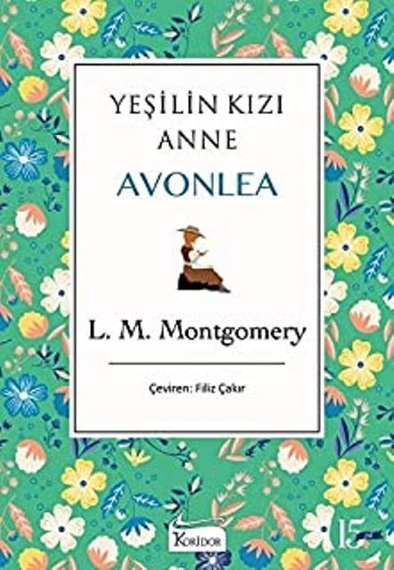 Yeşilin Kızı Anne Avonlea (Yeşil Kapak)