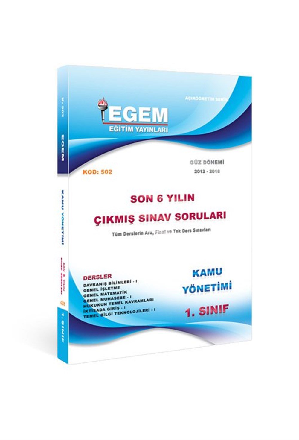 1.SINIF KAMU ÇIKMIŞ SINAV SORULARI (2012-2018) -GÜZ DÖNEMİ(1. Yarıyıl)