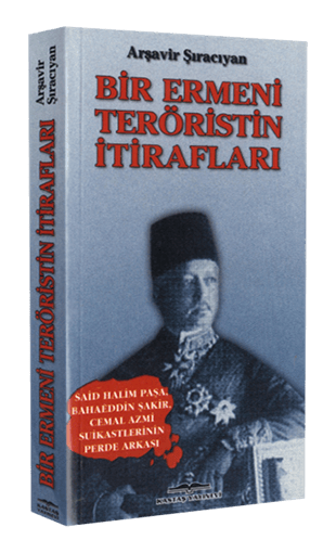 Bir Ermeni Teröristin İtirafları