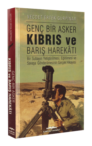 Genç Bir Asker ve Kıbrıs Barış Harekâtı