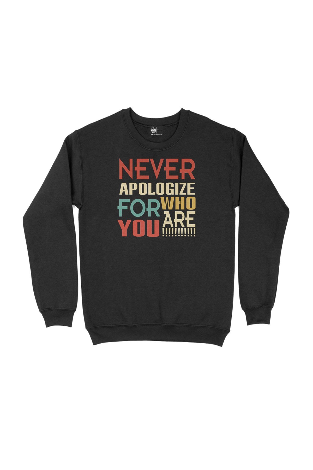 Asla Özür Dileme Sweatshirt