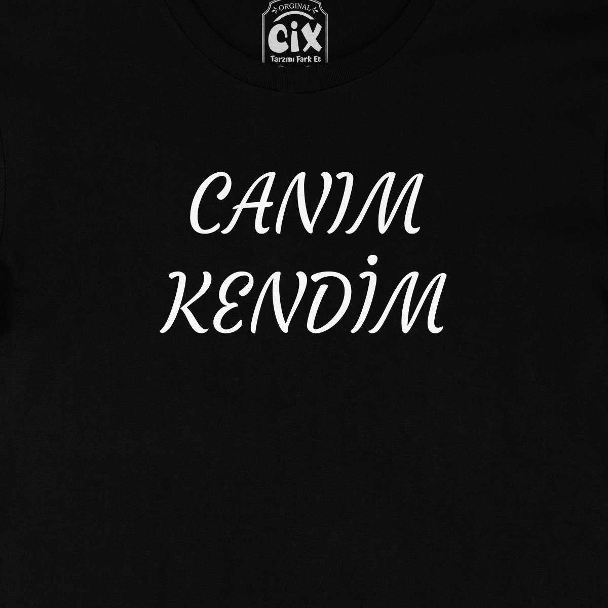 Canım Kendim Yazılı Siyah Tişört