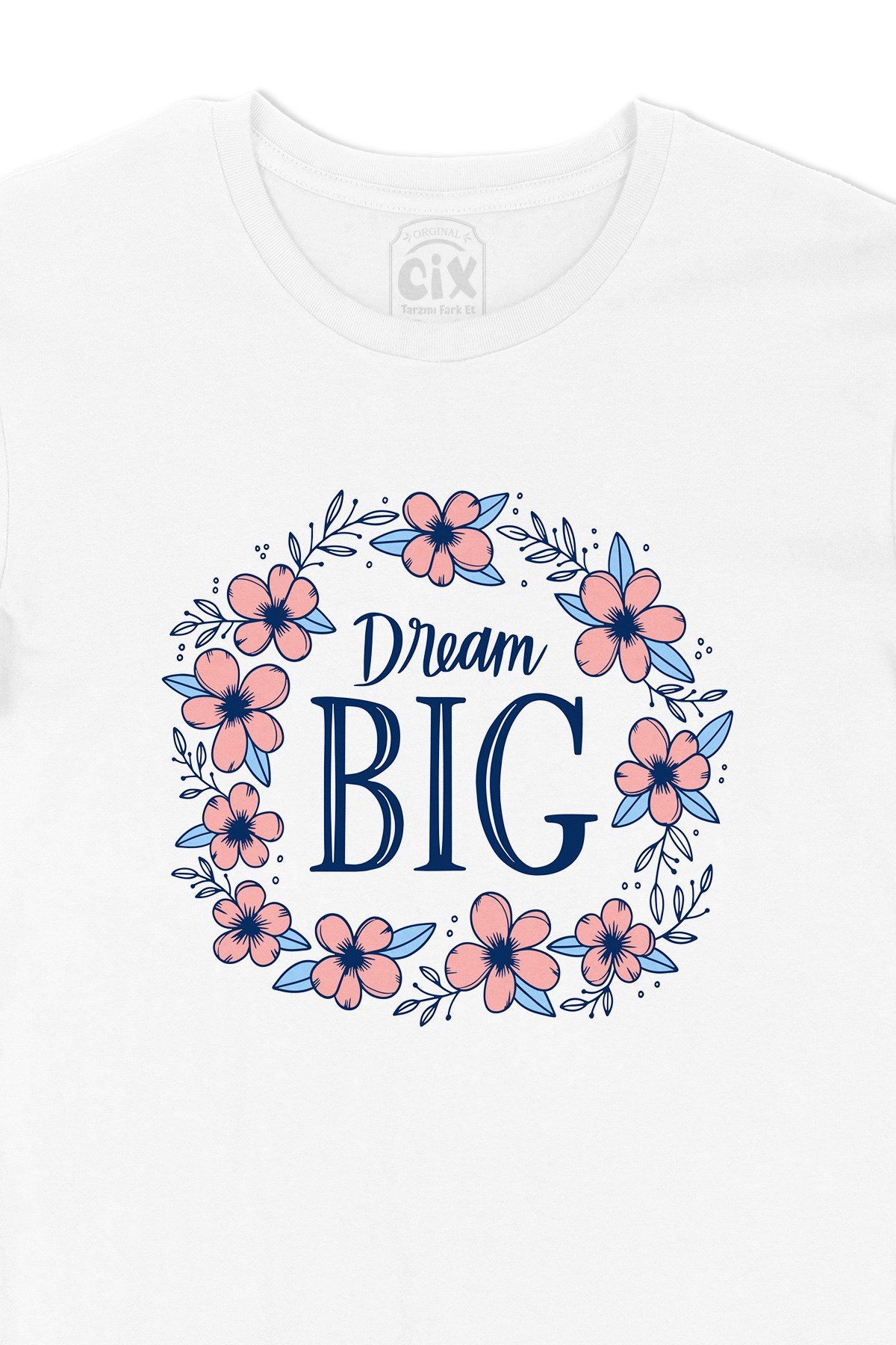 Dream Big Büyük Düşün Tişört