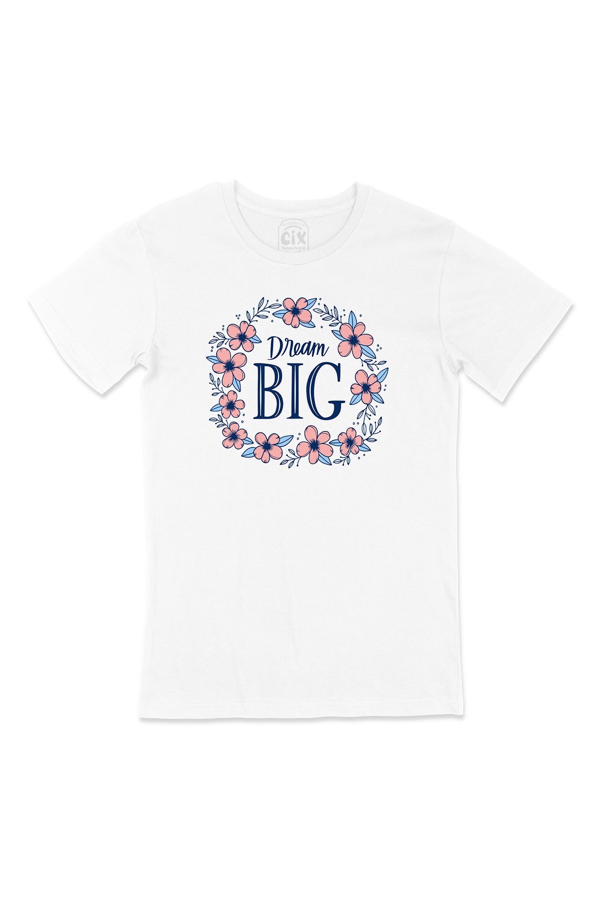 Dream Big Büyük Düşün Tişört