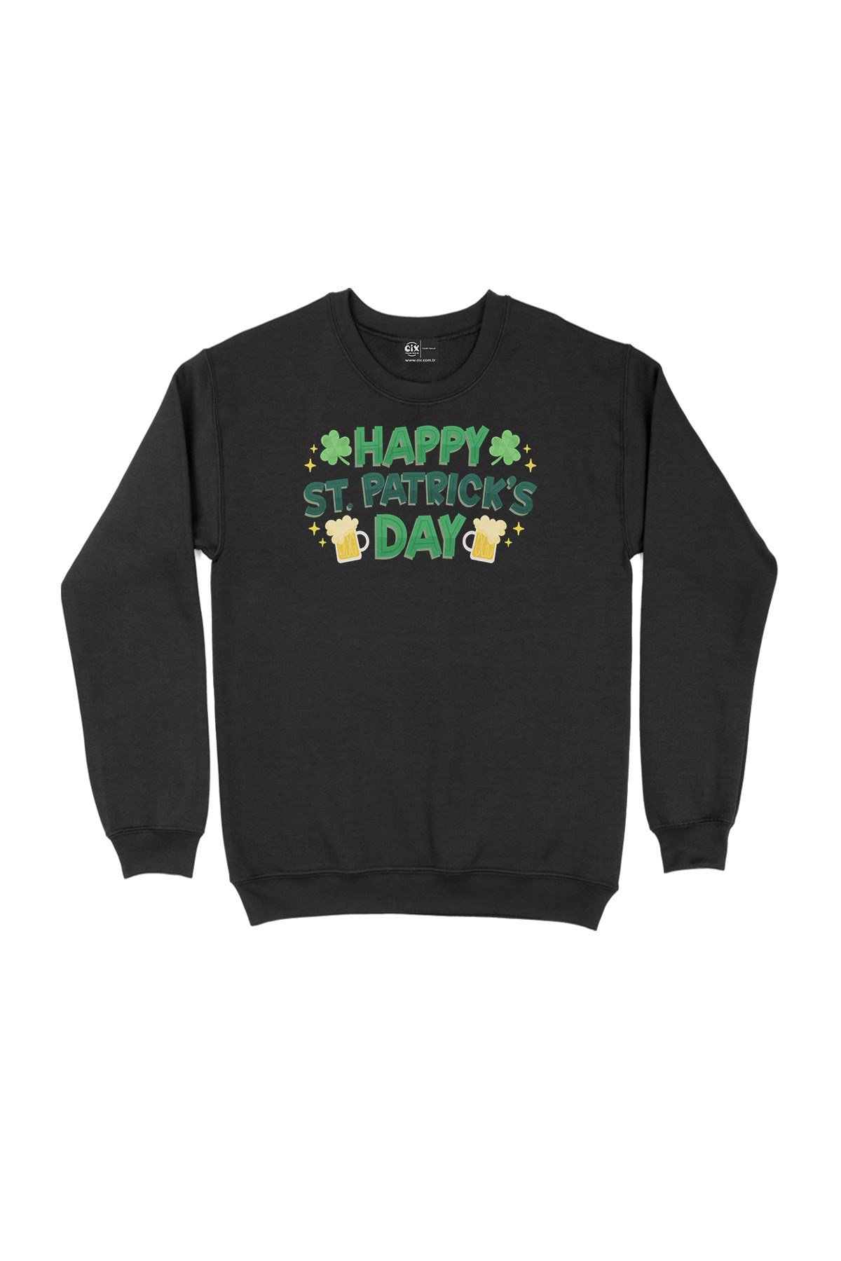 Happy St Patricks Day Siyah Sweatshirt