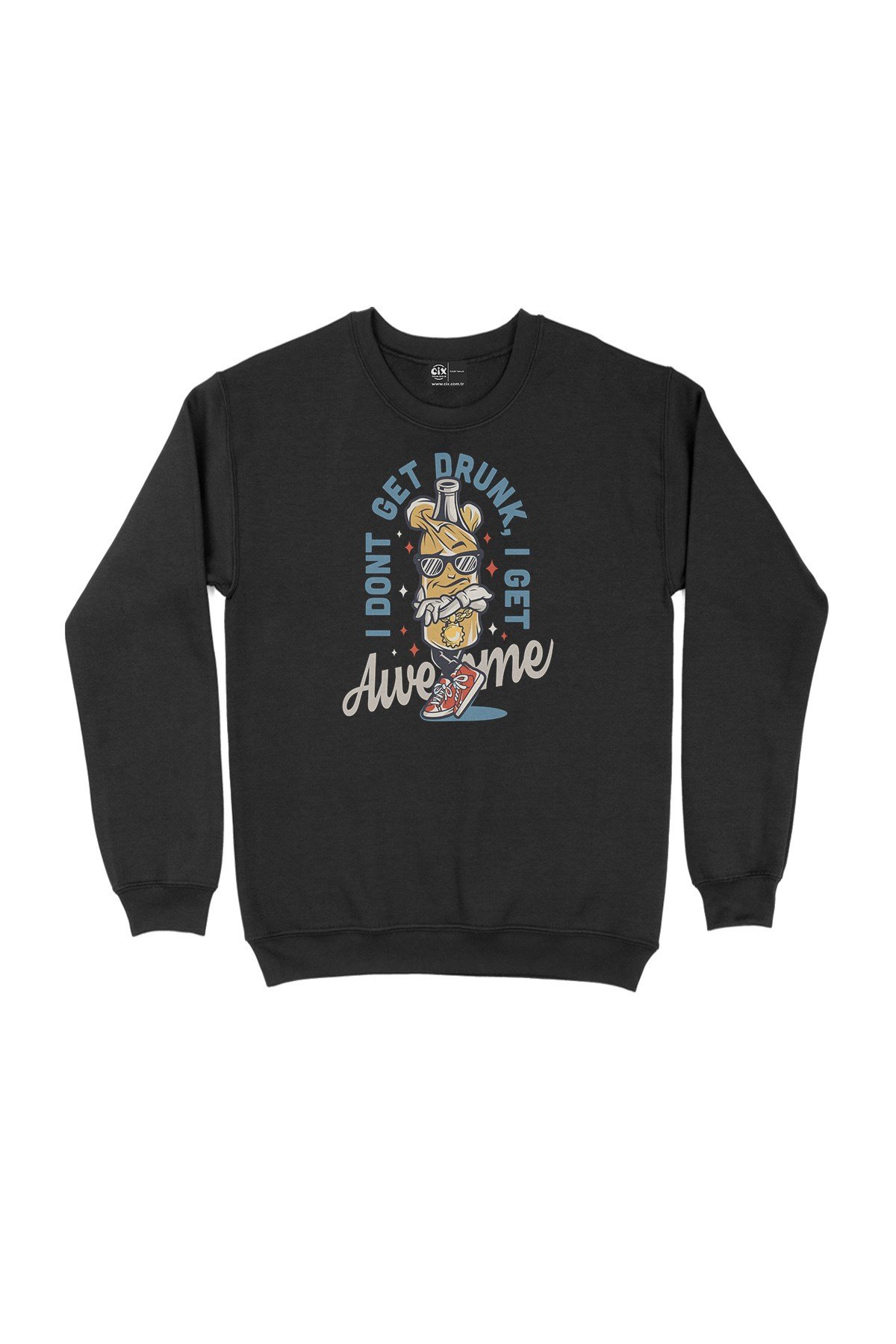 I Am Not Drunk Siyah Sweatshirt