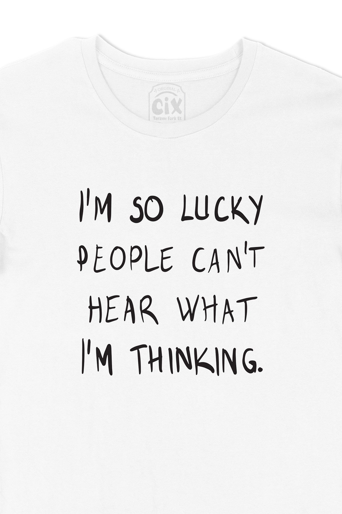 I Am So Lucky Tişört