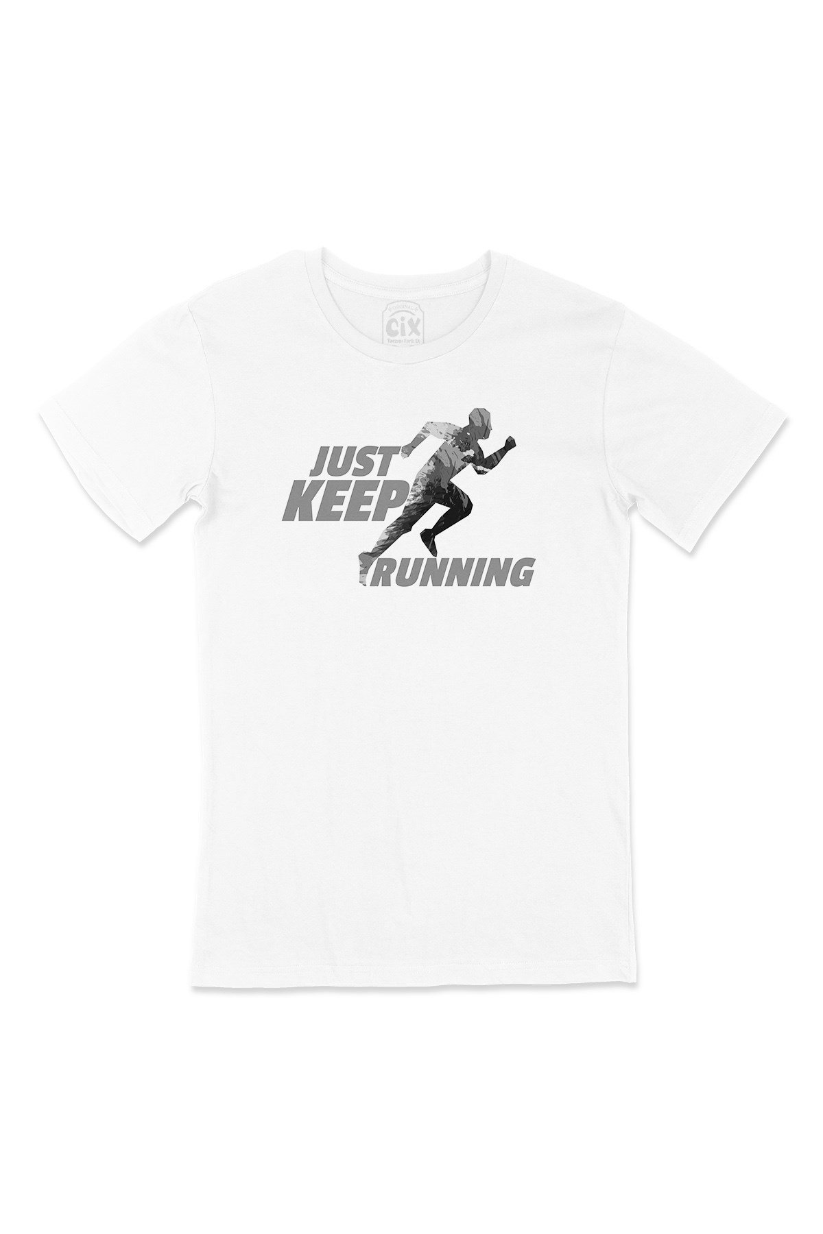 Just Keep Running Tişört