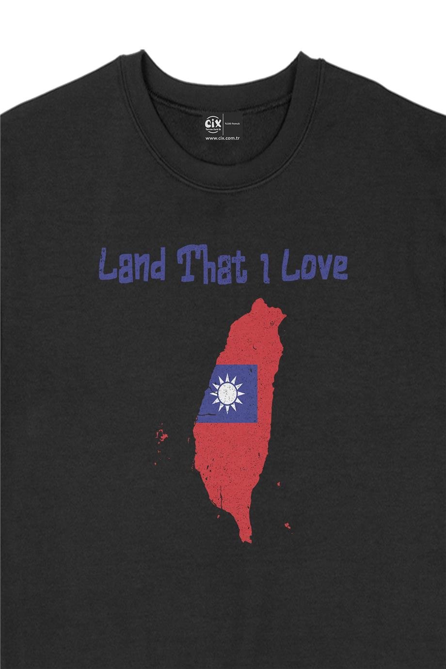 Land That I Love Tayvan Sweatshirt Land That I Love Tayvan Sweatshirt - Ücretsiz Kargo