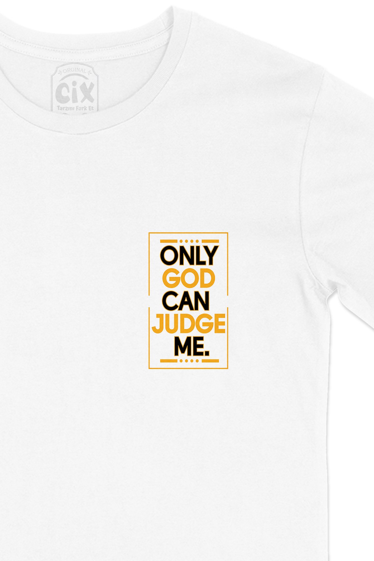 Only God Can Judge Me Cep Logo Tasarımlı Beyaz Tişört
