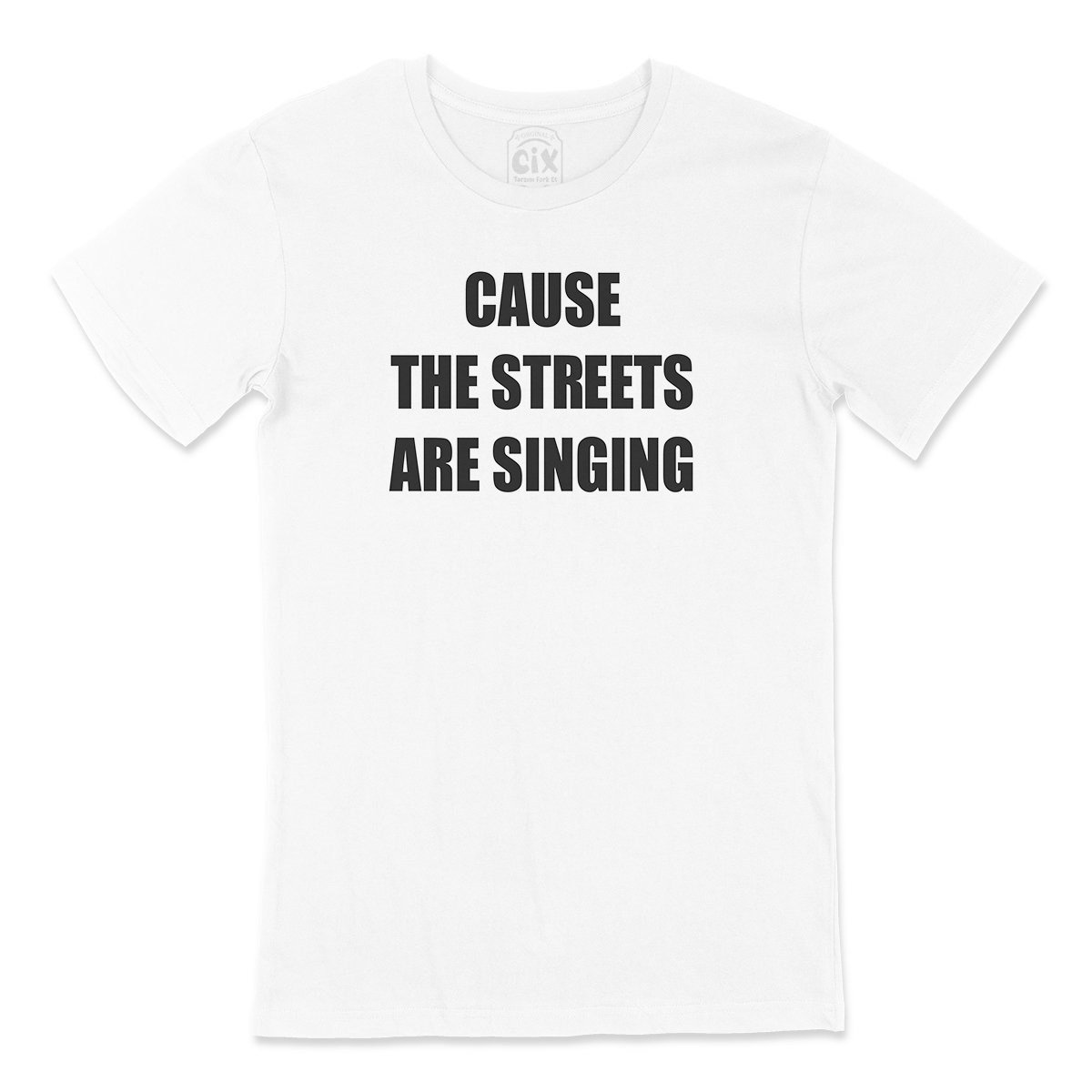 Streets Are Singing Tişört