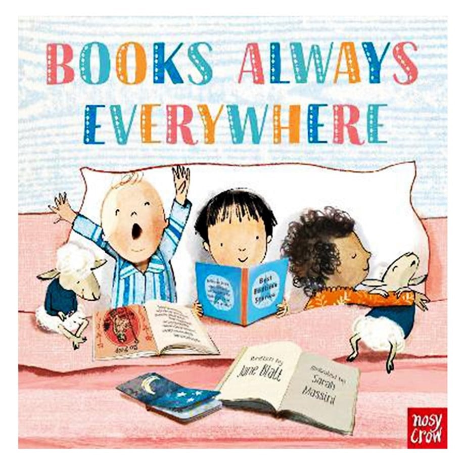 Nosy Crow BOOKS ALWAYS EVERYWHERE