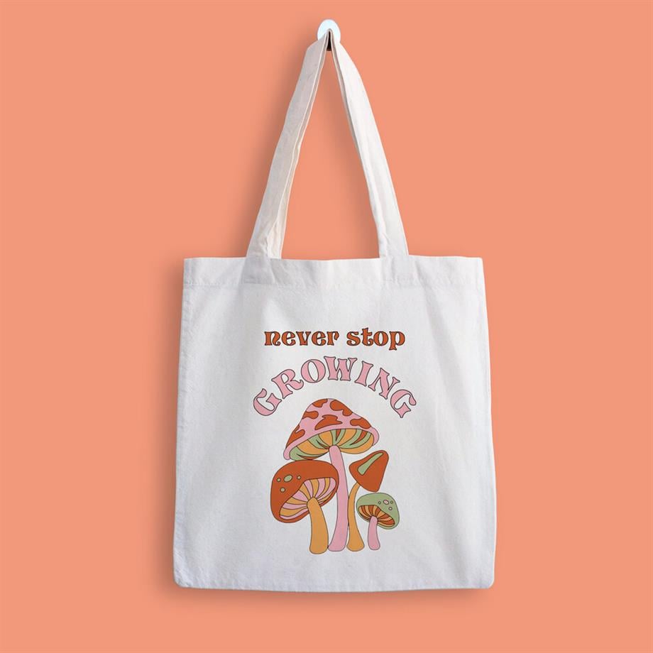 Never stop growing Baskılı Bez Çanta