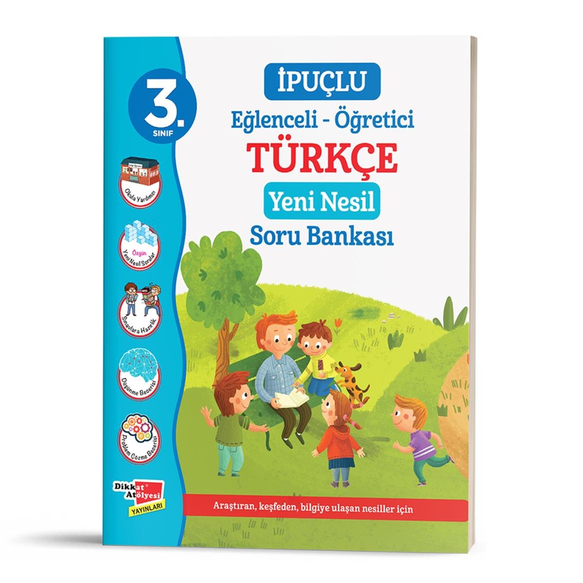 Dikkat Atölyesi  3. Sınıf İpuçlu Türkçe Yeni Nesil Soru Bankası