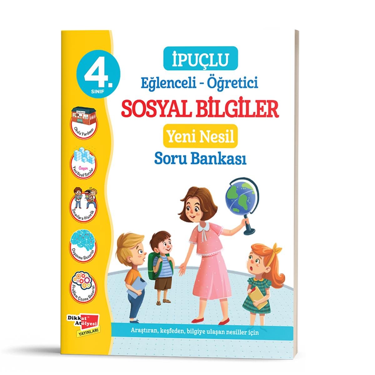 Dikkat Atölyesi  4. Sınıf İpuçlu Sosyal Bilgiler Yeni Nesil Soru Bankası