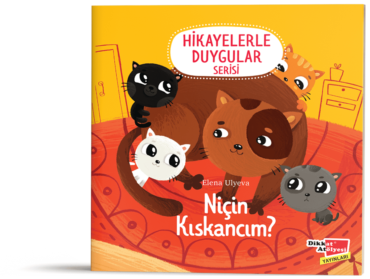Dikkat Atölyesi  Niçin Kıskancım? (Hikayelerle Duygular Serisi-6)