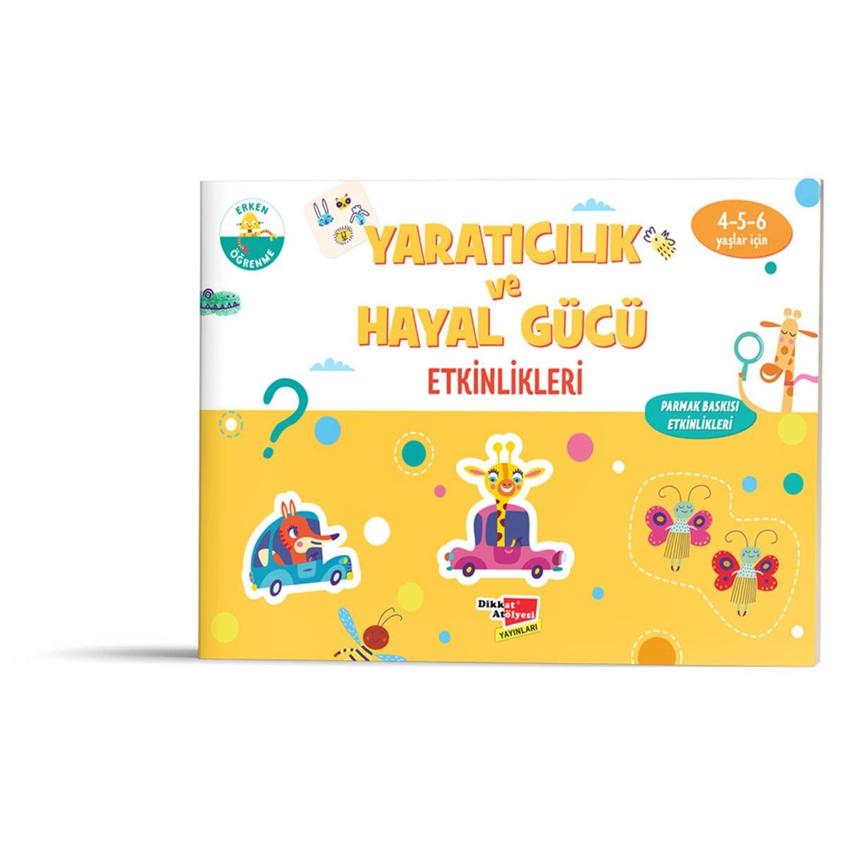 Dikkat Atölyesi Yaratıcılık ve Hayal Gücü Etkinlikleri