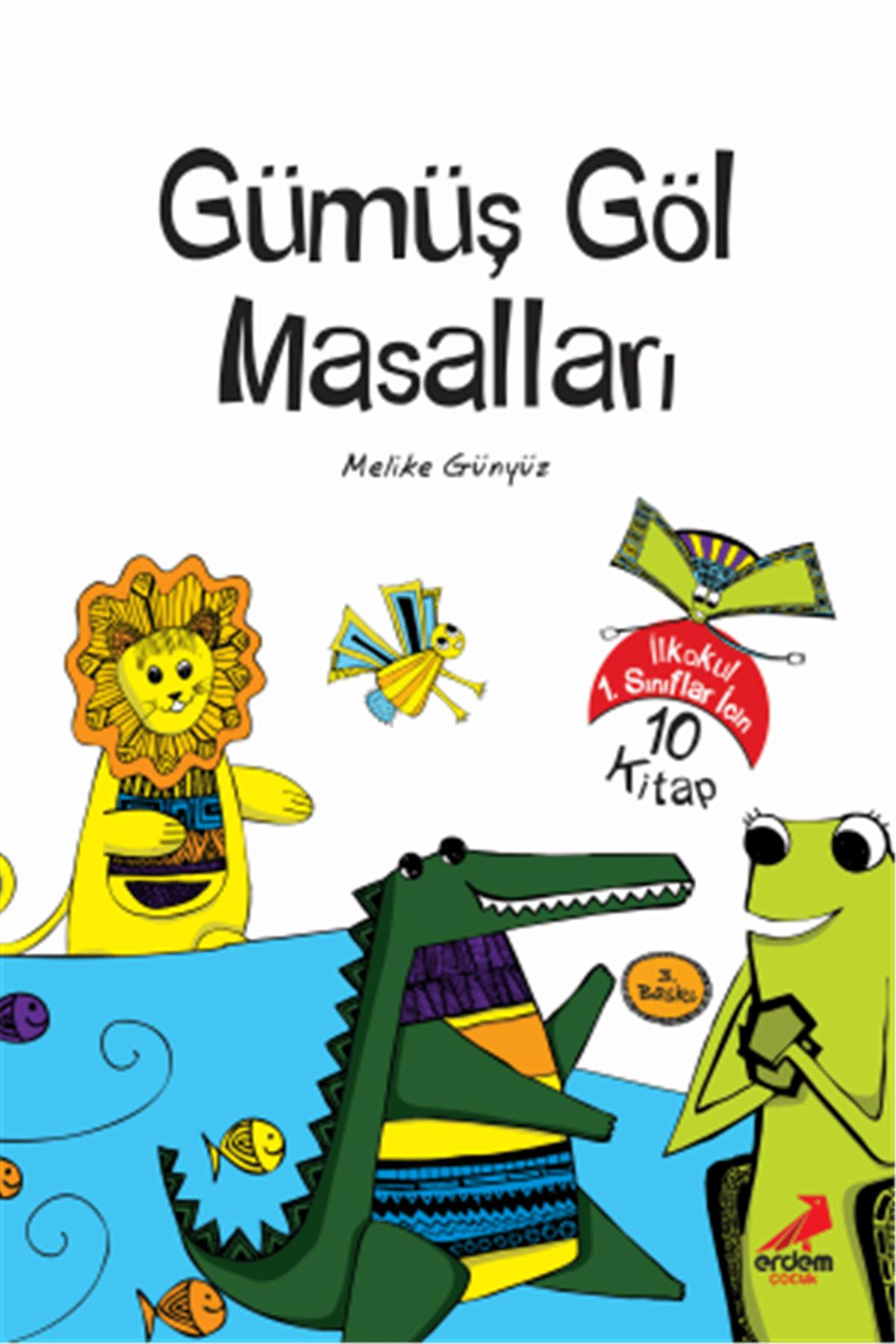 Gümüş Göl Masalları Dizisi 10 kitap