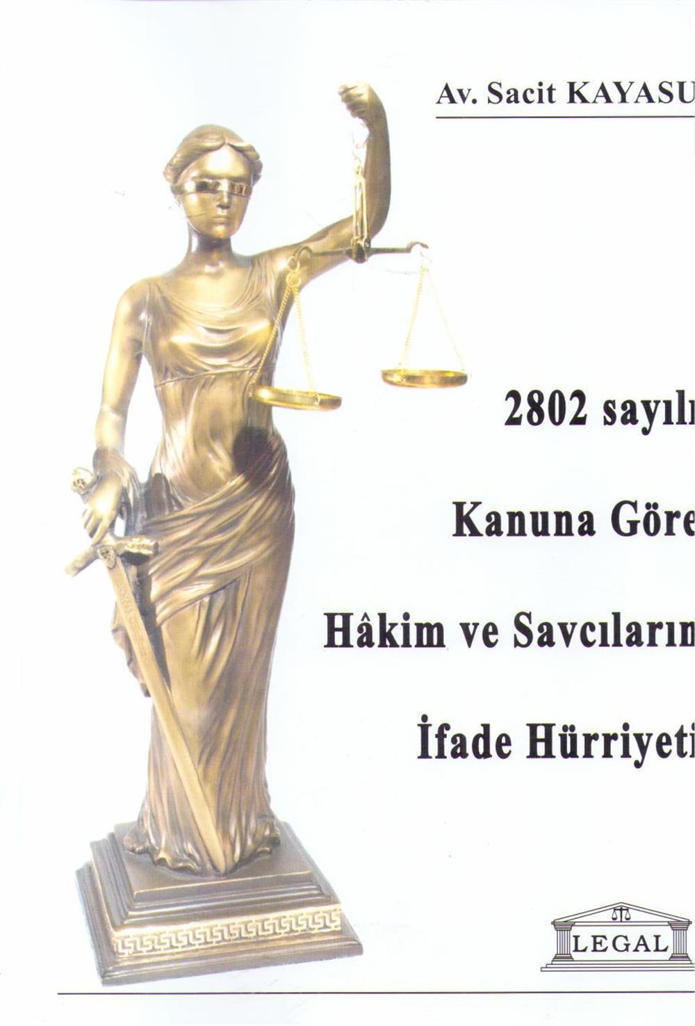 2802 Sayılı Kanuna Göre Hakim ve Savcıların İfade Hürriyeti