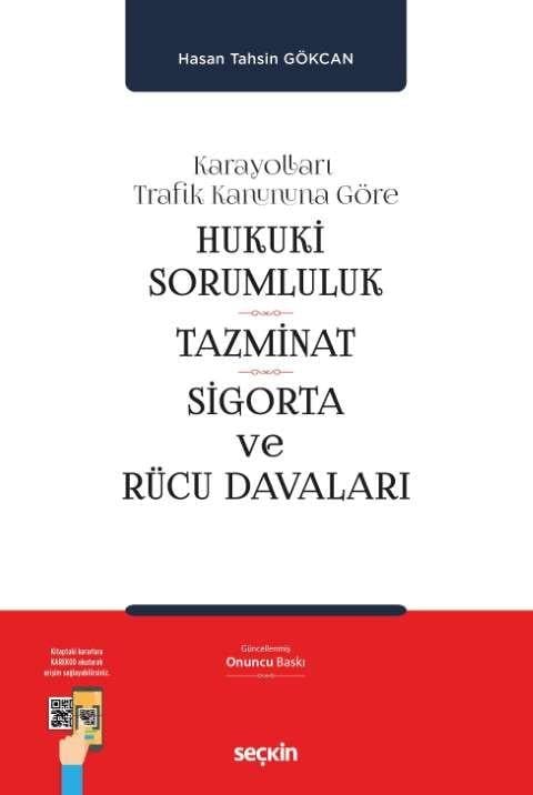 Hukuki Sorumluluk, Tazminat, Sigorta ve Rücu Davaları