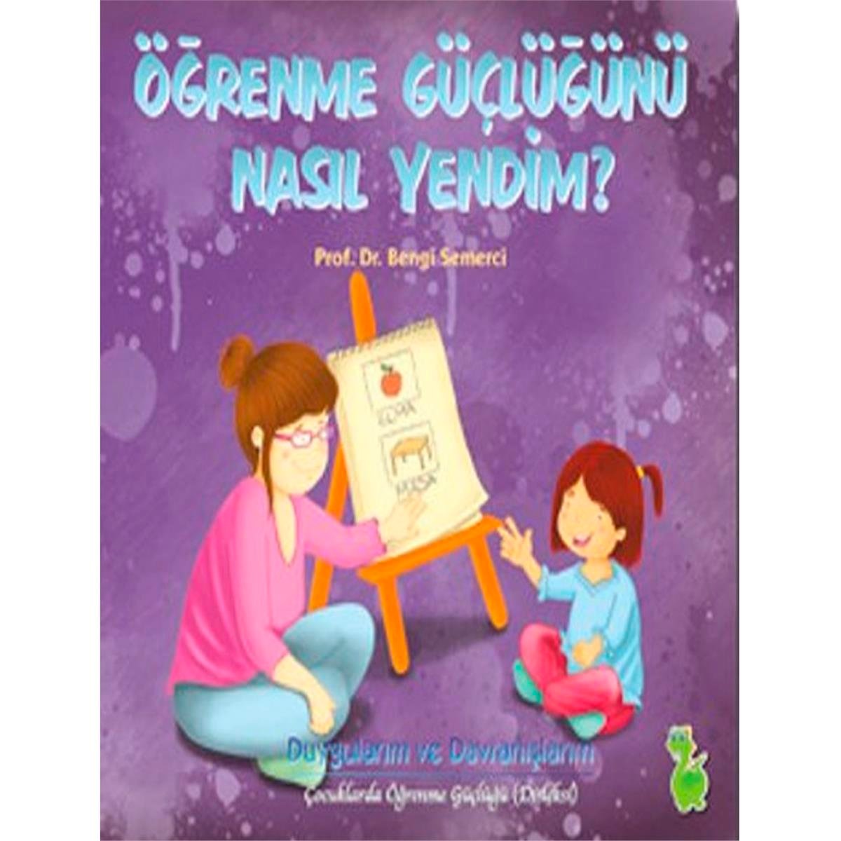 Yeşil Dinozor Öğrenme Güçlüğünü Nasıl Yendim?