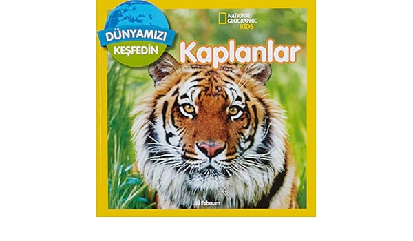 National Geographic Dünyamızı Keşfedin Kaplanlar