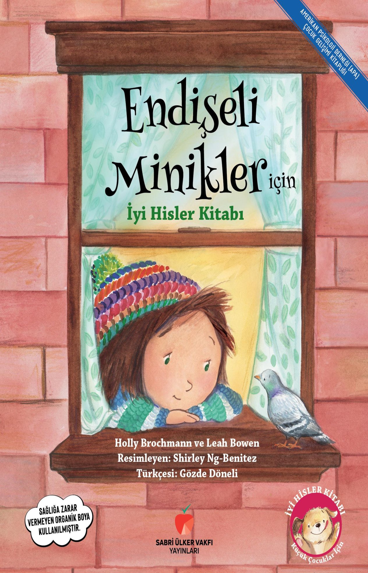 Endişeli Minikler için İyi Hisler Kitabı