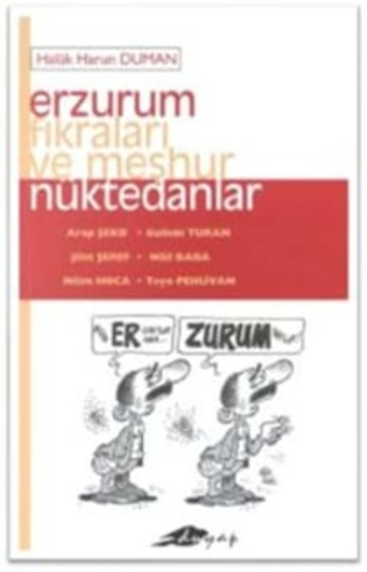 Erzurum Fıkraları ve Meşhur Nüktedanlar