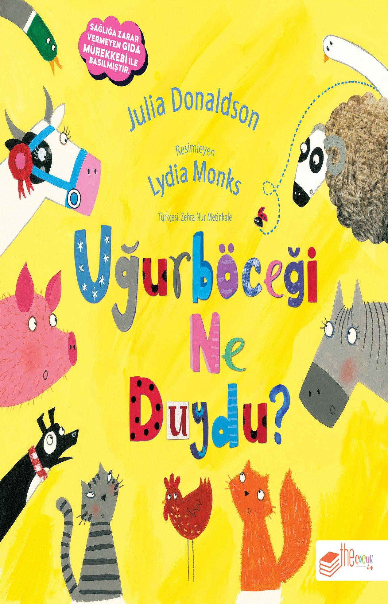 Uğurböceği Ne Duydu?