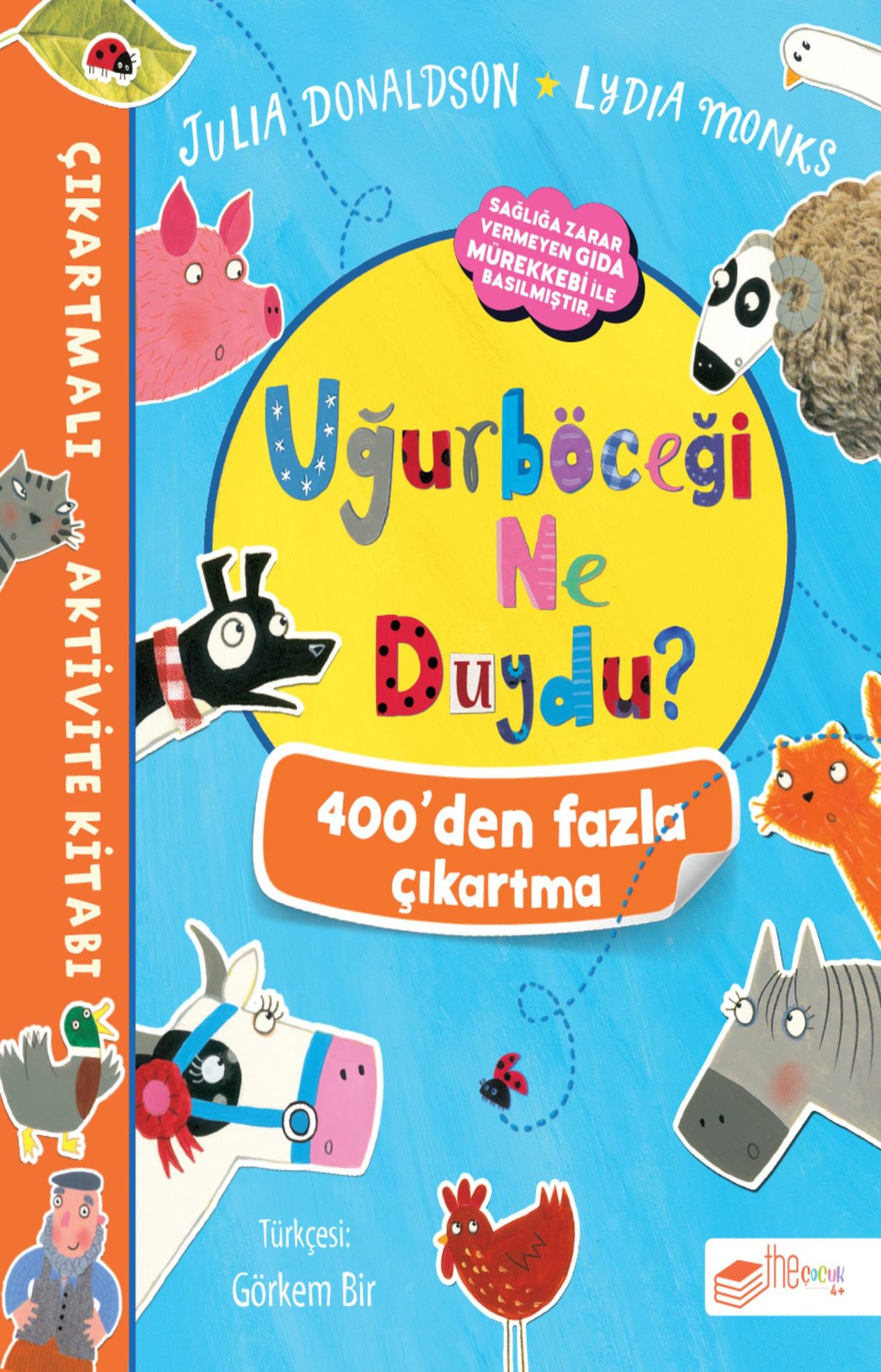 Uğurböceği Ne Duydu? Çıkartmalı Aktivite Kitabı