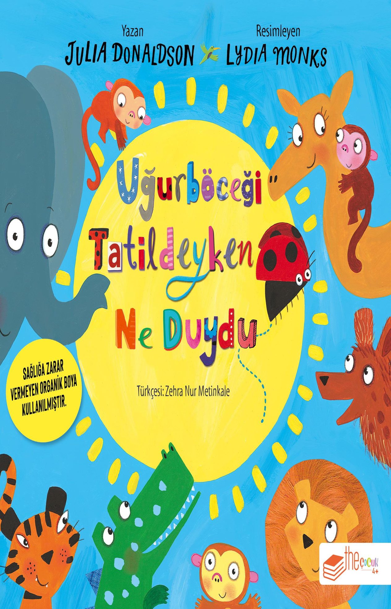 Uğurböceği Tatildeyken Ne Duydu?